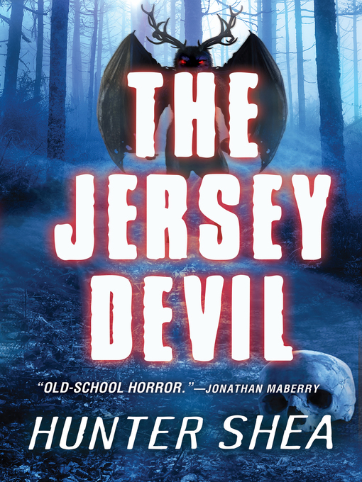 Title details for The Jersey Devil by Hunter Shea - Available
